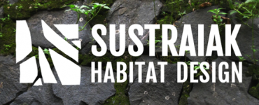 SUSTRAIAK HABITAT DESIGN, REGENERANDO HÁBITATS Y ECOSISTEMAS